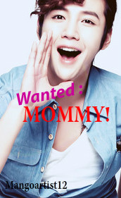 Wanted:MOMMY!